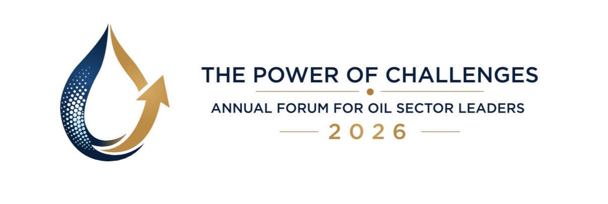 The Power of Challenges, Annual Forum for Oil Sector Leaders 2026